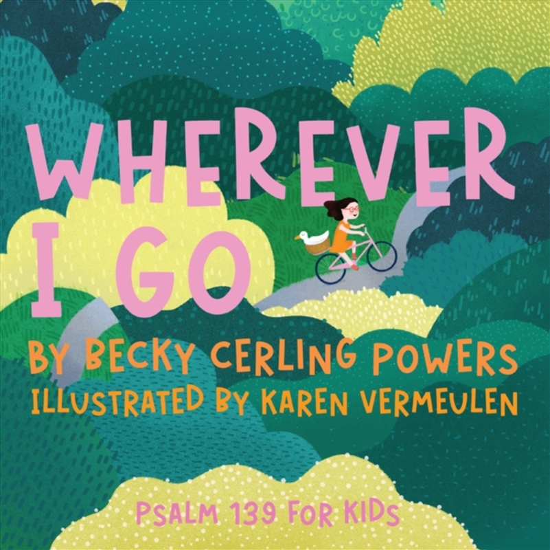 Wherever I Go : Psalm 139 for Kids/Product Detail/Childrens
