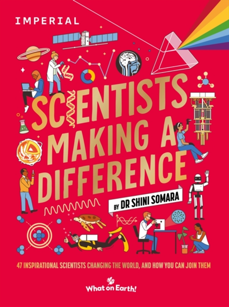Scientists Making a Difference : 47 Inspirational Scientists Who Are Changing the World and How You/Product Detail/Childrens