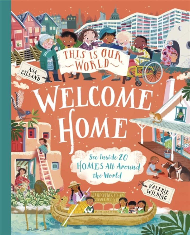 This Is Our World Welcome Home : See Inside 20 Homes All Around the World/Product Detail/Childrens