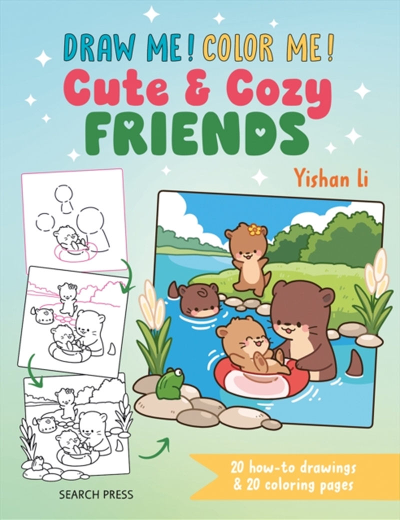 Draw me! Color me!: Cute & Cozy Friends : 20 How-to Drawings & 20 Coloring Pages/Product Detail/Adults Activity Books