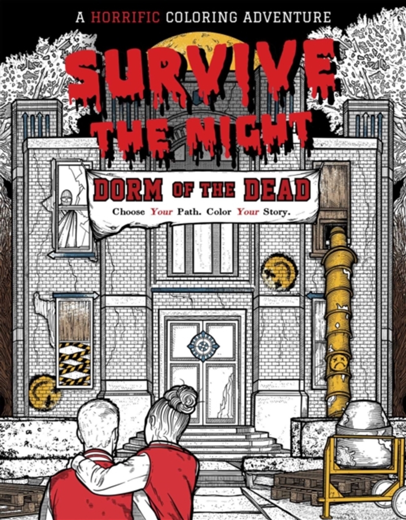 Survive the Night: Dorm of the Dead : A Horrific Coloring Adventure/Product Detail/Adults Colouring