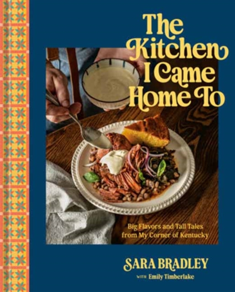 The Kitchen I Came Home To : Big Flavors and Tall Tales from My Corner of Kentucky/Product Detail/Recipes, Food & Drink