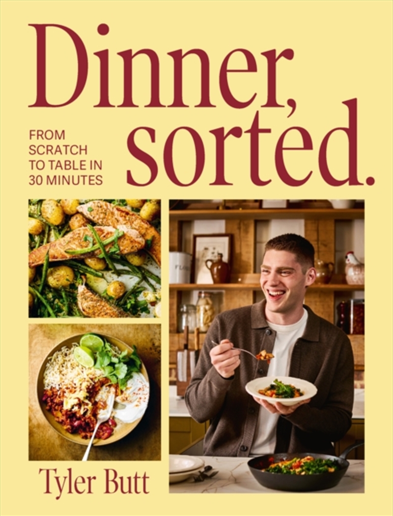 Dinner Sorted : One-pan dinners from scratch to table in 30 minutes/Product Detail/Recipes, Food & Drink