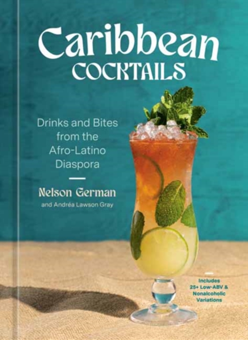 Caribbean Cocktails : Drinks and Bites from the Afro-Latino Diaspora [A Cocktail and Non-Alcoholic D/Product Detail/Recipes, Food & Drink