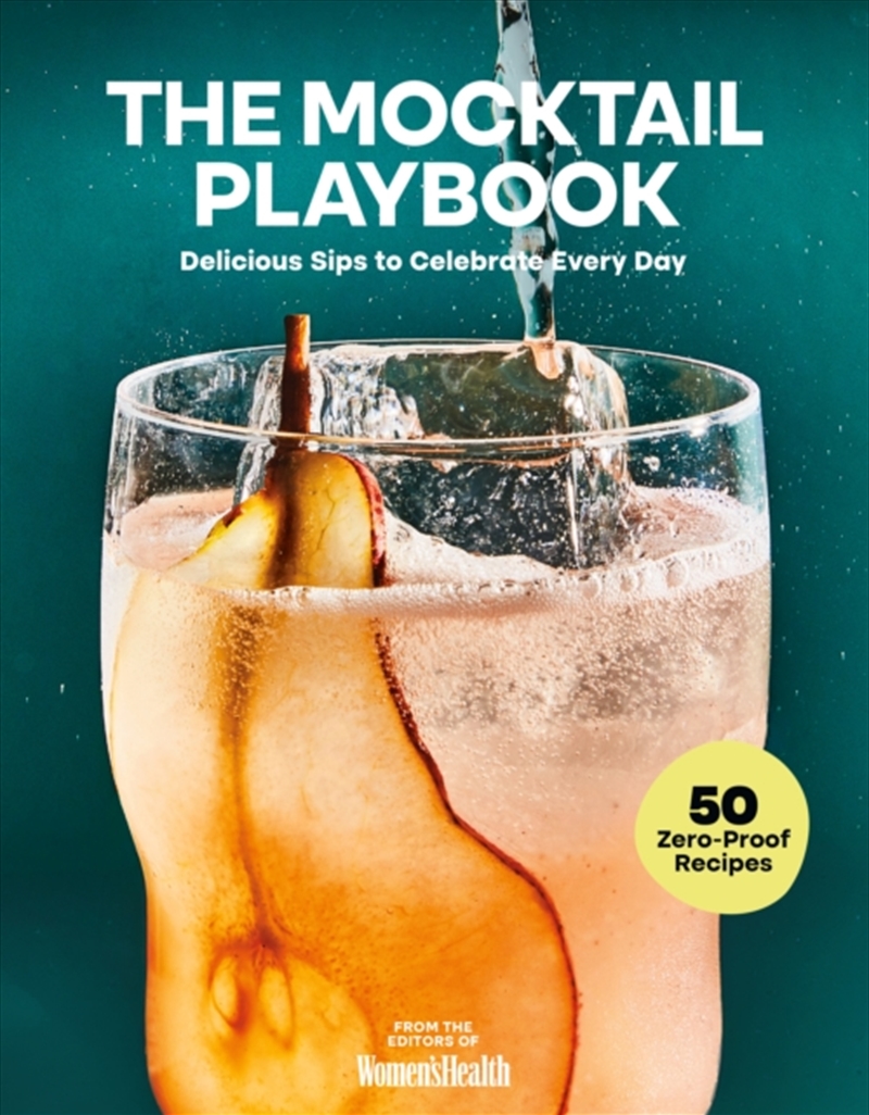 The Mocktail Playbook : Delicious Sips to Celebrate Every Day/Product Detail/Recipes, Food & Drink