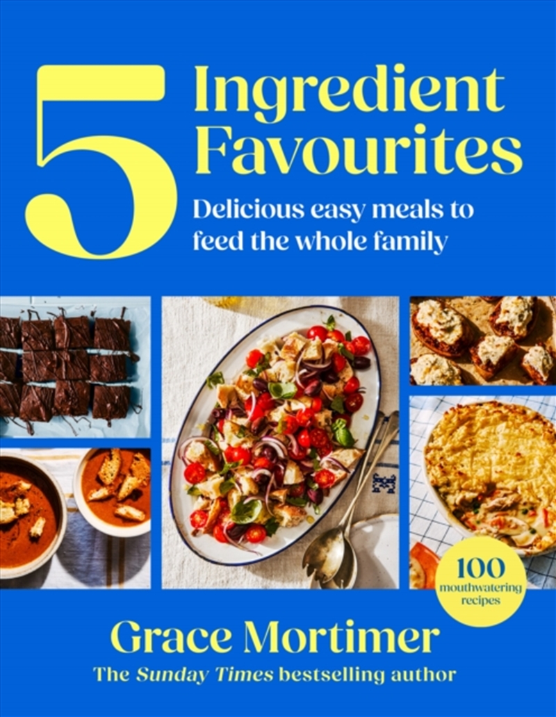 Five Ingredient Favourites : Delicious Easy Meals to Feed the Whole Family/Product Detail/Recipes, Food & Drink
