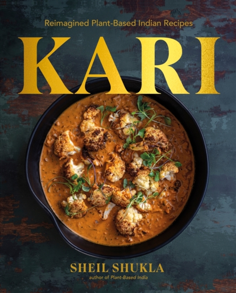 Kari : Reimagined Plant-Based Indian Recipes/Product Detail/Recipes, Food & Drink