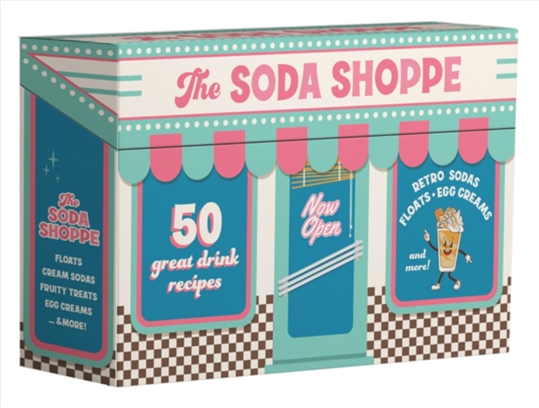 The Soda Shoppe : 50 great drink recipes/Product Detail/Recipes, Food & Drink