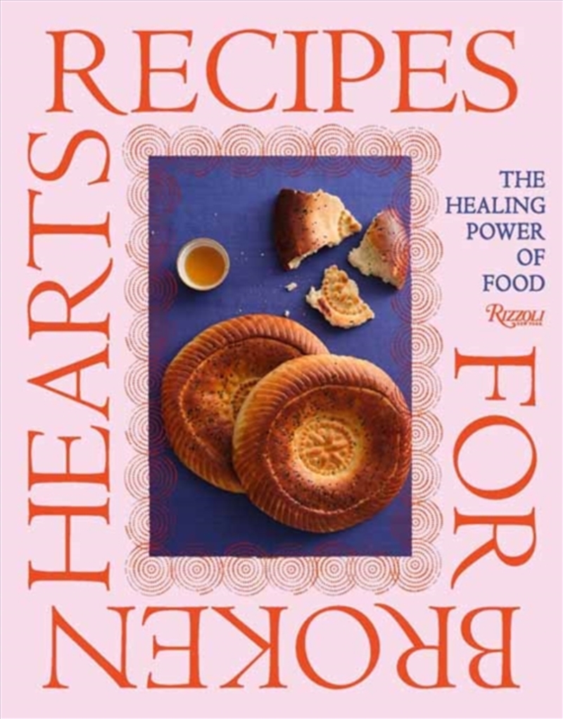 Recipes for Broken Hearts : The Healing Power of Food/Product Detail/Recipes, Food & Drink