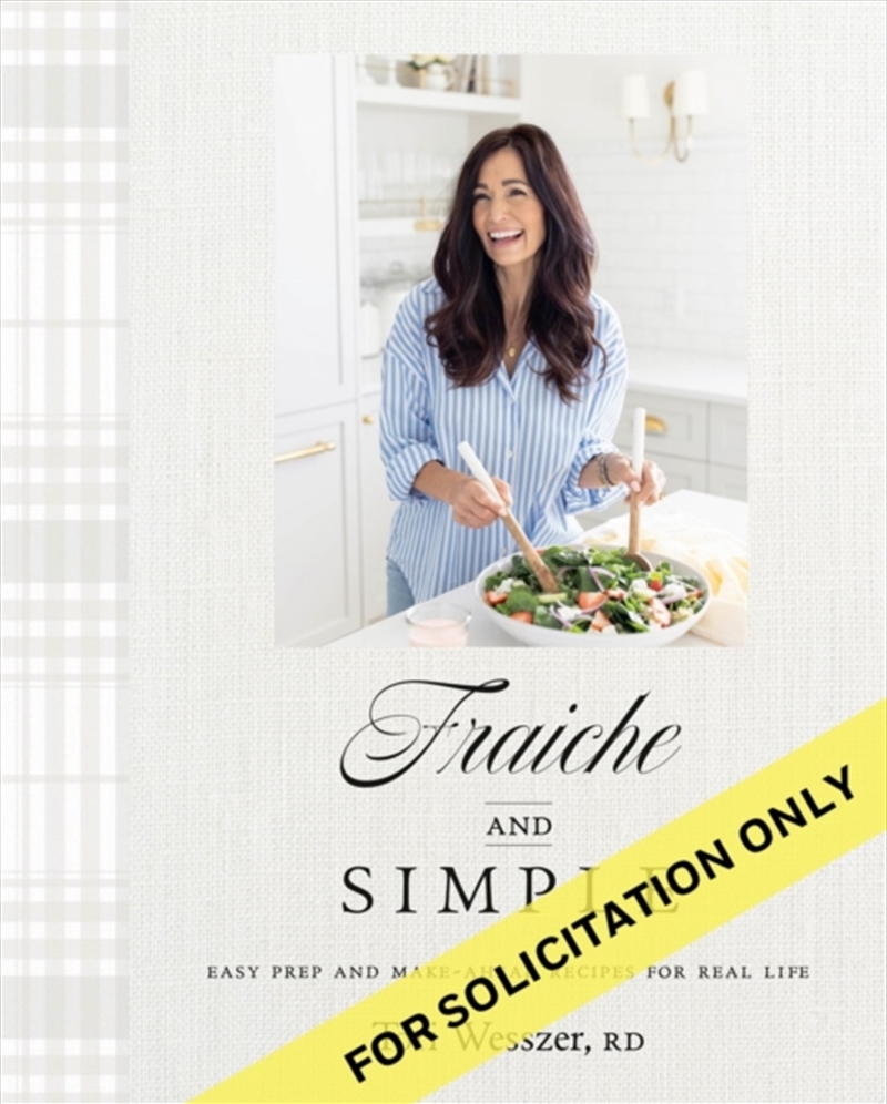 Fraiche and Simple : Easy Prep and Make-Ahead Recipes for Real Life/Product Detail/Recipes, Food & Drink