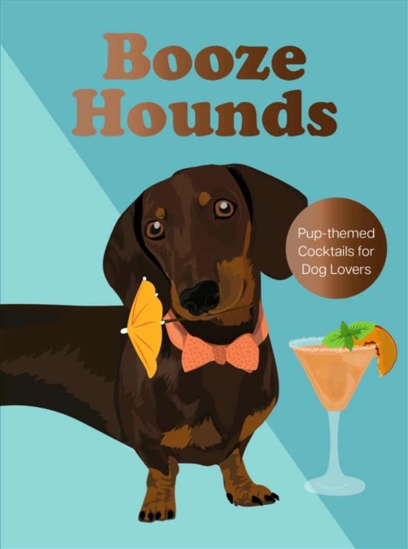 Boozehounds : Pup-themed Cocktails for Dog Lovers/Product Detail/Recipes, Food & Drink