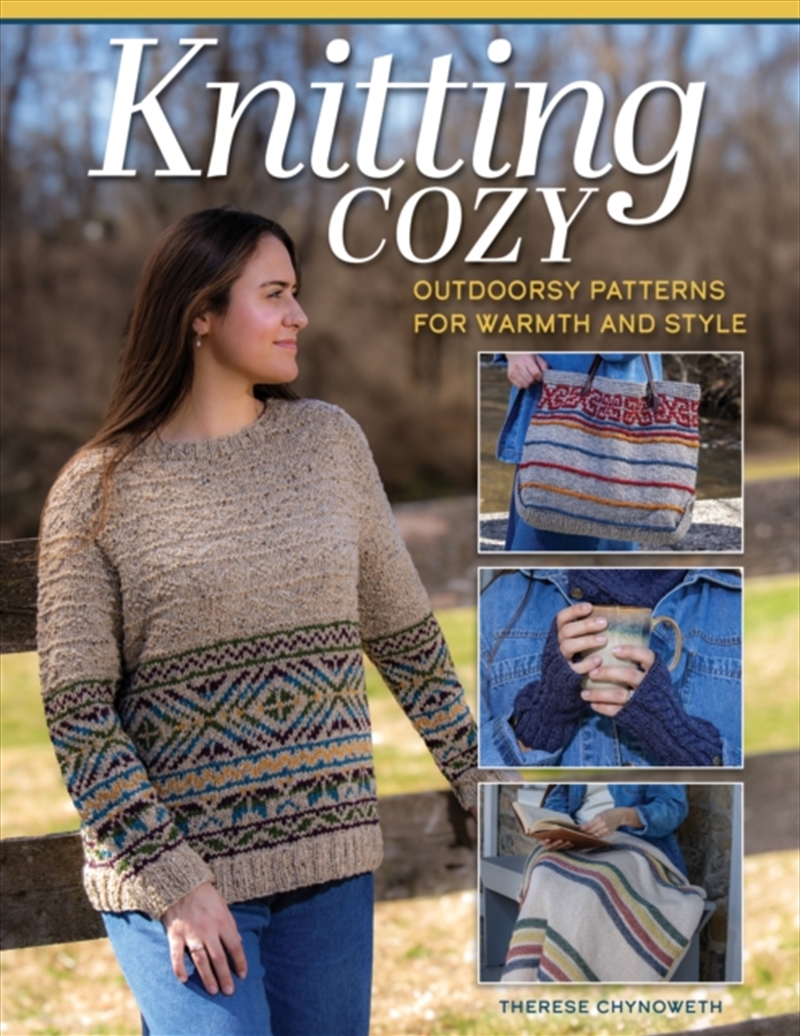 Knitting Cozy : Outdoorsy Patterns for Warmth and Style/Product Detail/Crafts & Handiwork