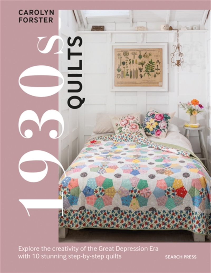 1930s Quilts : Explore The Creativity of the Great Depression Era with 10 Stunning Step-by-Step Quil/Product Detail/Crafts & Handiwork