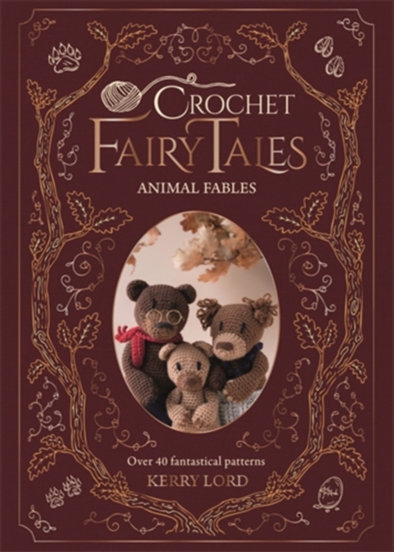 Crochet Fairy Tales: Animal Fables : Over 40 Fantastical Patterns/Product Detail/Crafts & Handiwork
