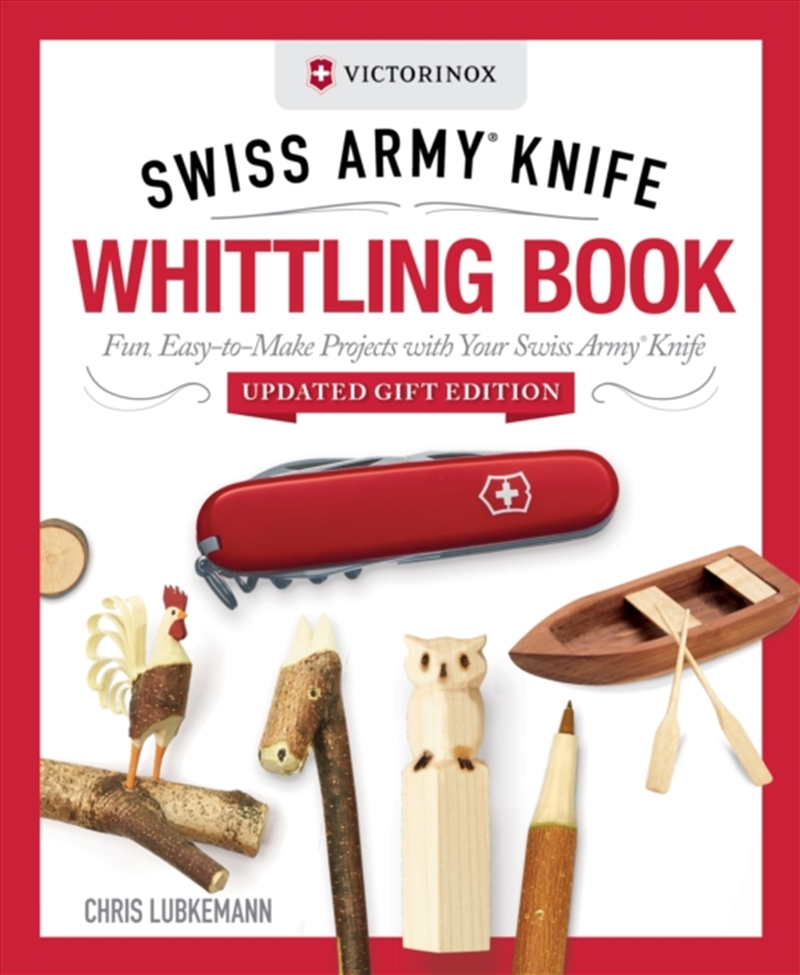 Victorinox Swiss Army Knife Whittling Book, Updated Gift Edition/Product Detail/Crafts & Handiwork
