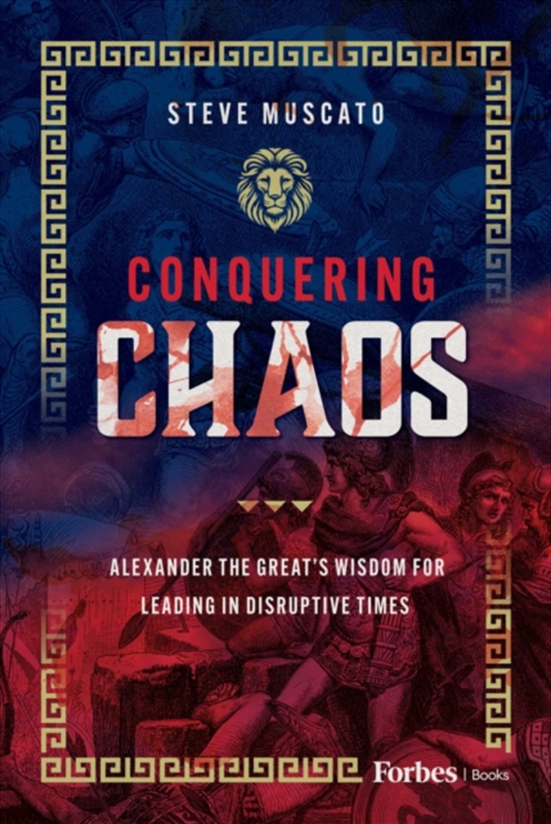 Conquering Chaos : Alexander the Great’s Wisdom for Leading in Disruptive Times/Product Detail/Crafts & Handiwork