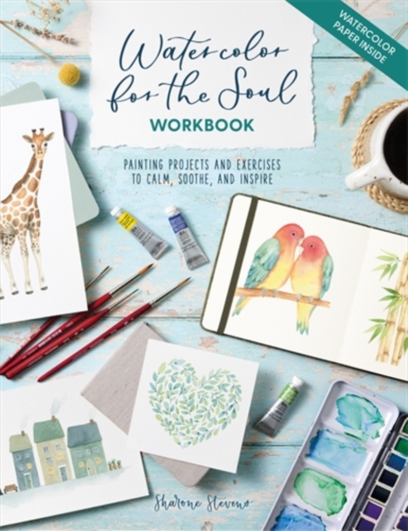 Watercolor for the Soul Workbook : Painting Projects and Exercises to Calm, Soothe, and Inspire/Product Detail/Crafts & Handiwork