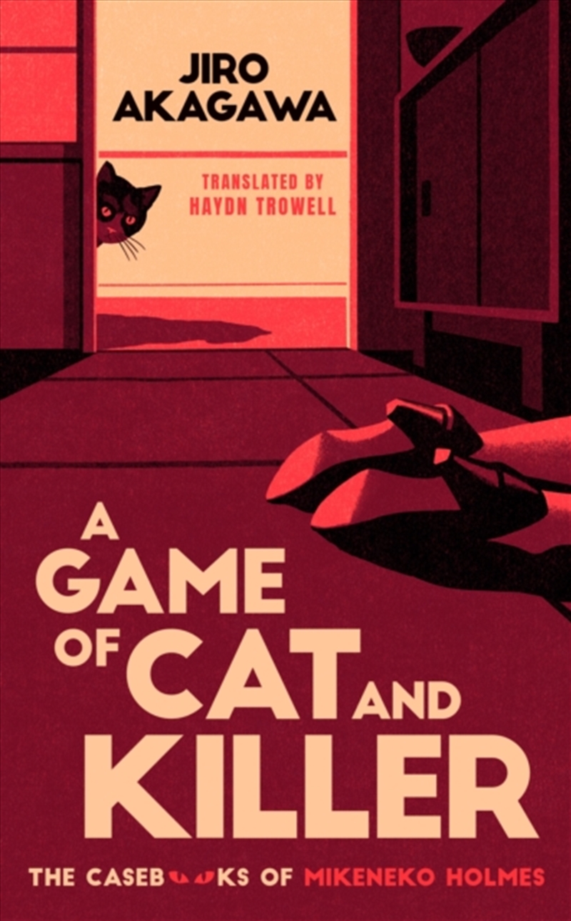 A Game of Cat and Killer : The Casebooks of Mikeneko Holmes/Product Detail/Crime & Mystery Fiction