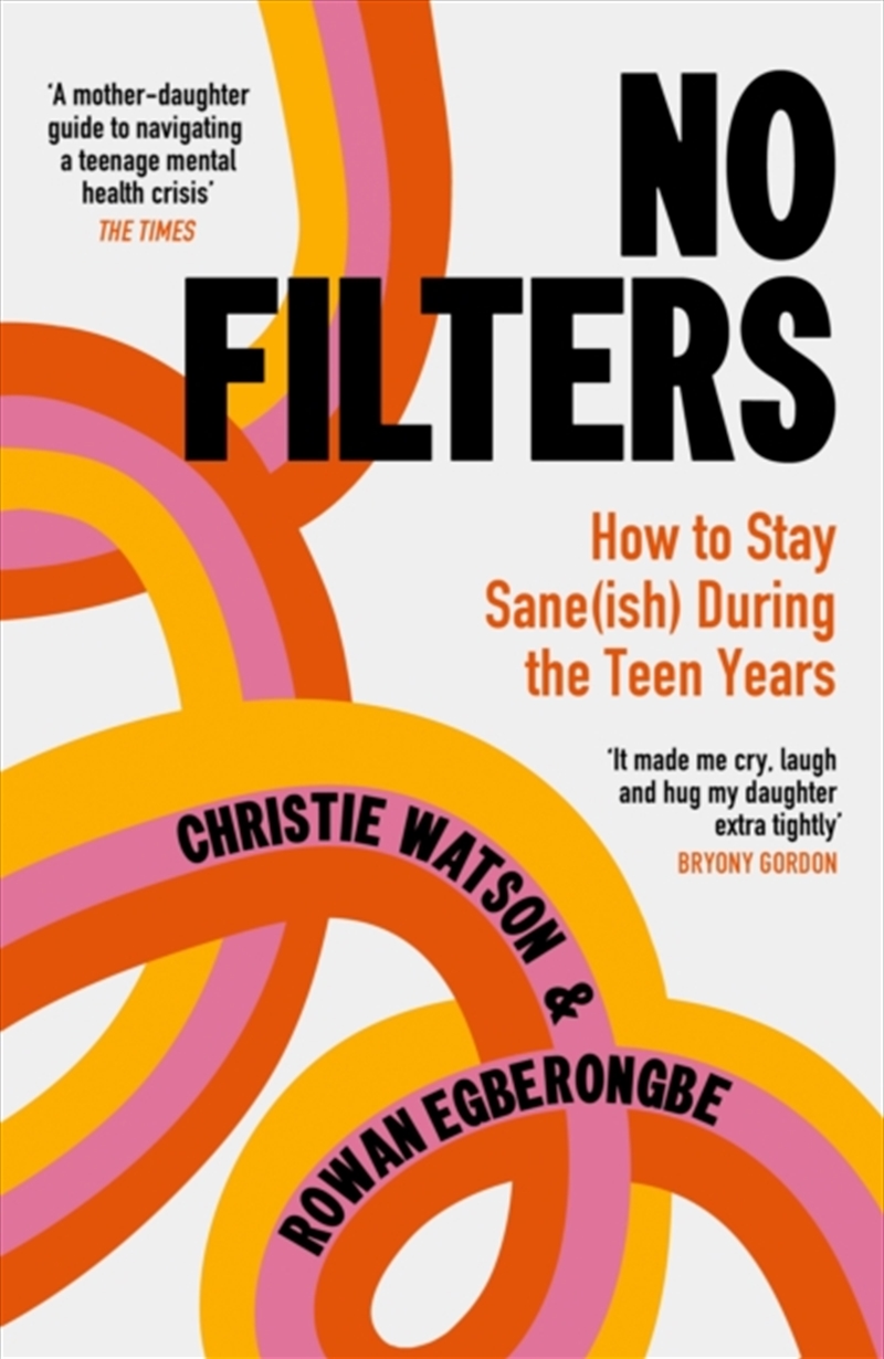 No Filters : How To Stay Sane (Ish) During The Teen Years/Product Detail/Family & Health