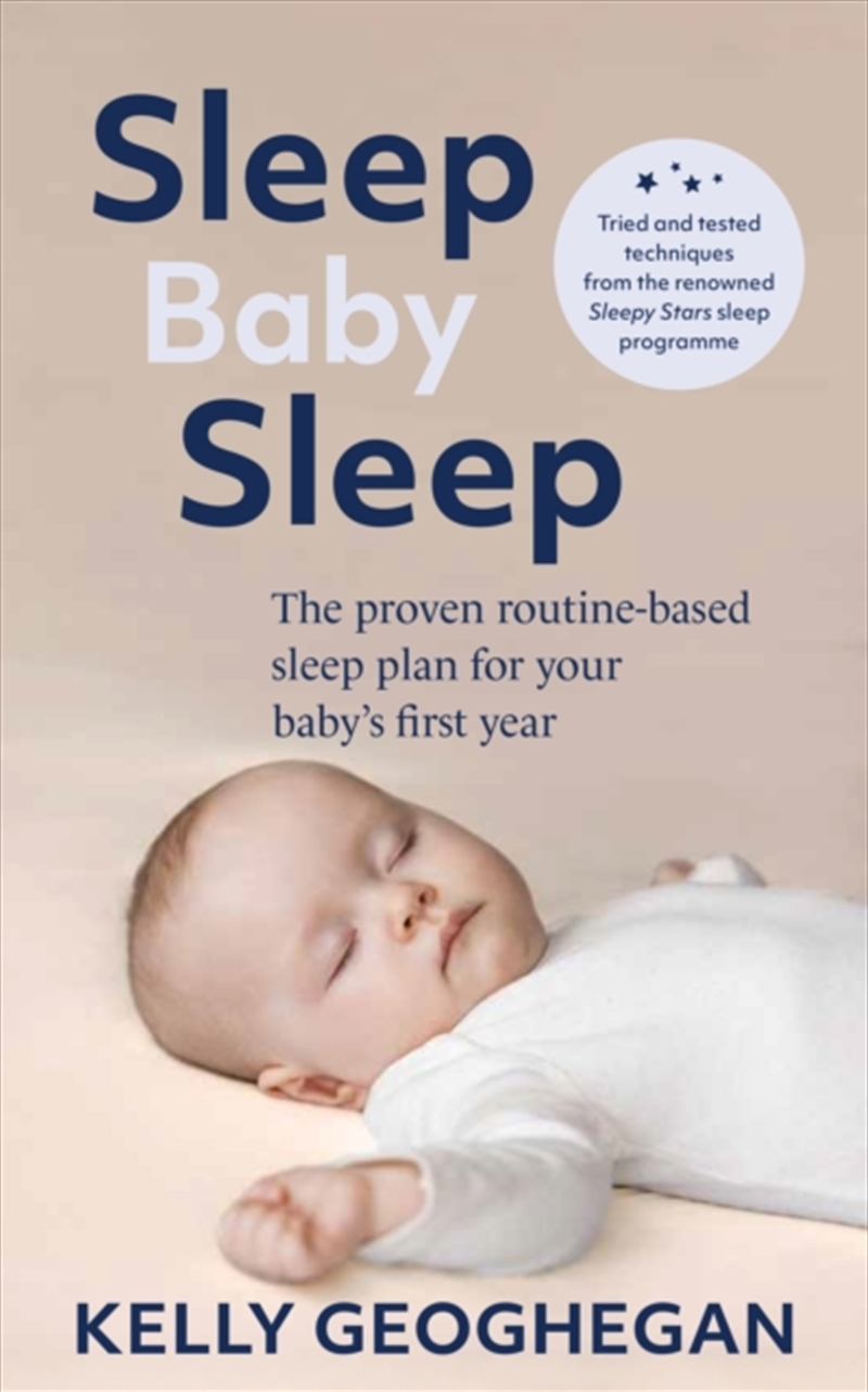 Sleep Baby Sleep : The Proven Routine-Based Sleep Plan For Your Baby's First Year/Product Detail/Family & Health