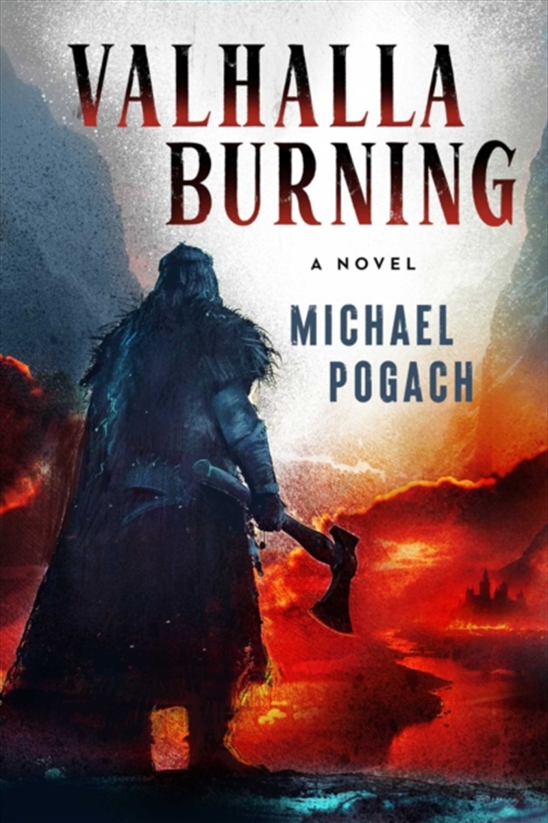 Valhalla Burning : A Novel/Product Detail/Fantasy Fiction