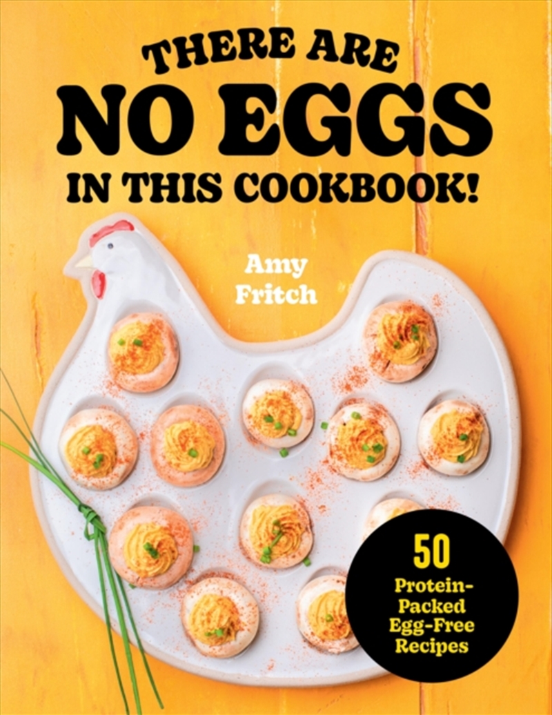 There Are No Eggs In This Cookbook! : 50 Protein-Packed Egg-Free Recipes/Product Detail/Fitness, Diet & Weightloss