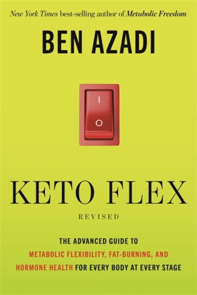 Keto Flex Revised : The Advanced Guide To Metabolic Flexibility, Fat-Burning And Hormone Health For/Product Detail/Fitness, Diet & Weightloss