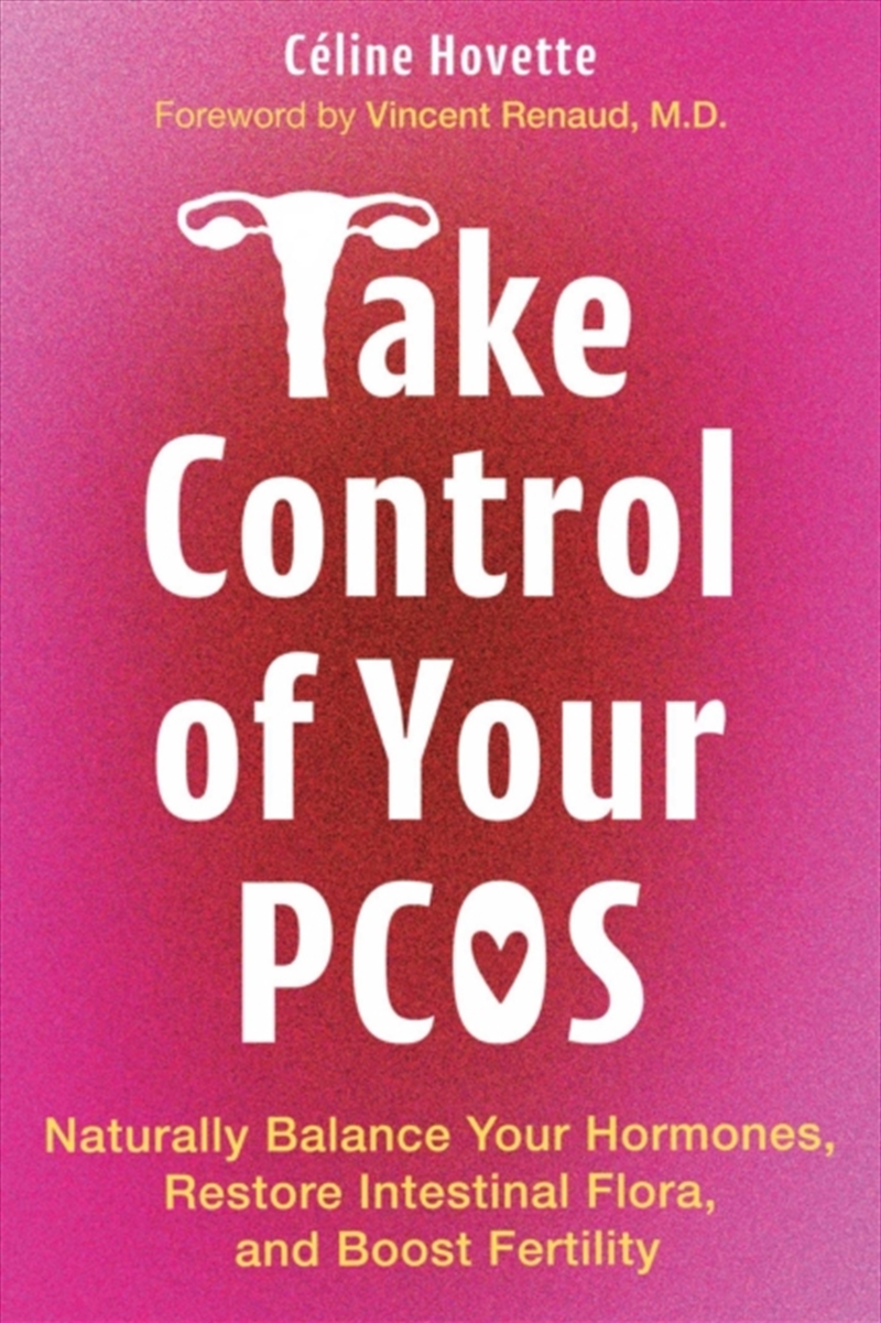 Take Control Of Your Pcos : Naturally Balance Your Hormones, Restore Intestinal Flora, And Boost Fer/Product Detail/Fitness, Diet & Weightloss