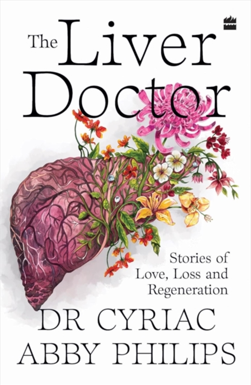 The Liver Doctor : Stories Of Love, Loss And Regeneration/Product Detail/Fitness, Diet & Weightloss