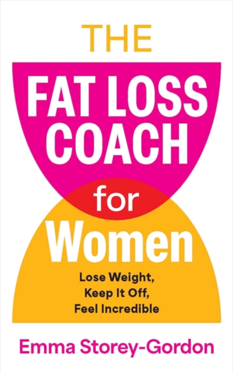 The Fat Loss Coach For Women : Lose Weight, Keep It Off, Feel Incredible/Product Detail/Fitness, Diet & Weightloss