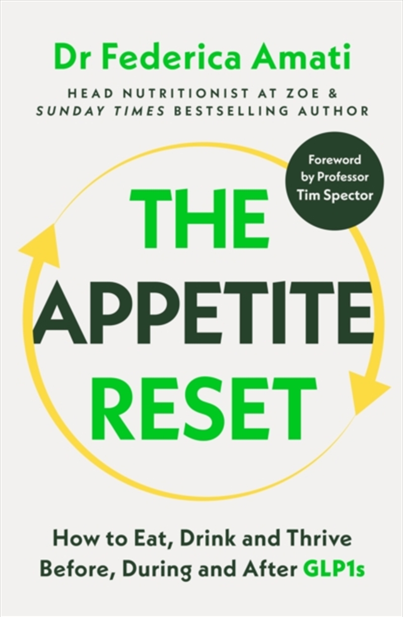The Appetite Reset : How To Eat, Drink And Thrive Before, During And After Glp-1S/Product Detail/Fitness, Diet & Weightloss