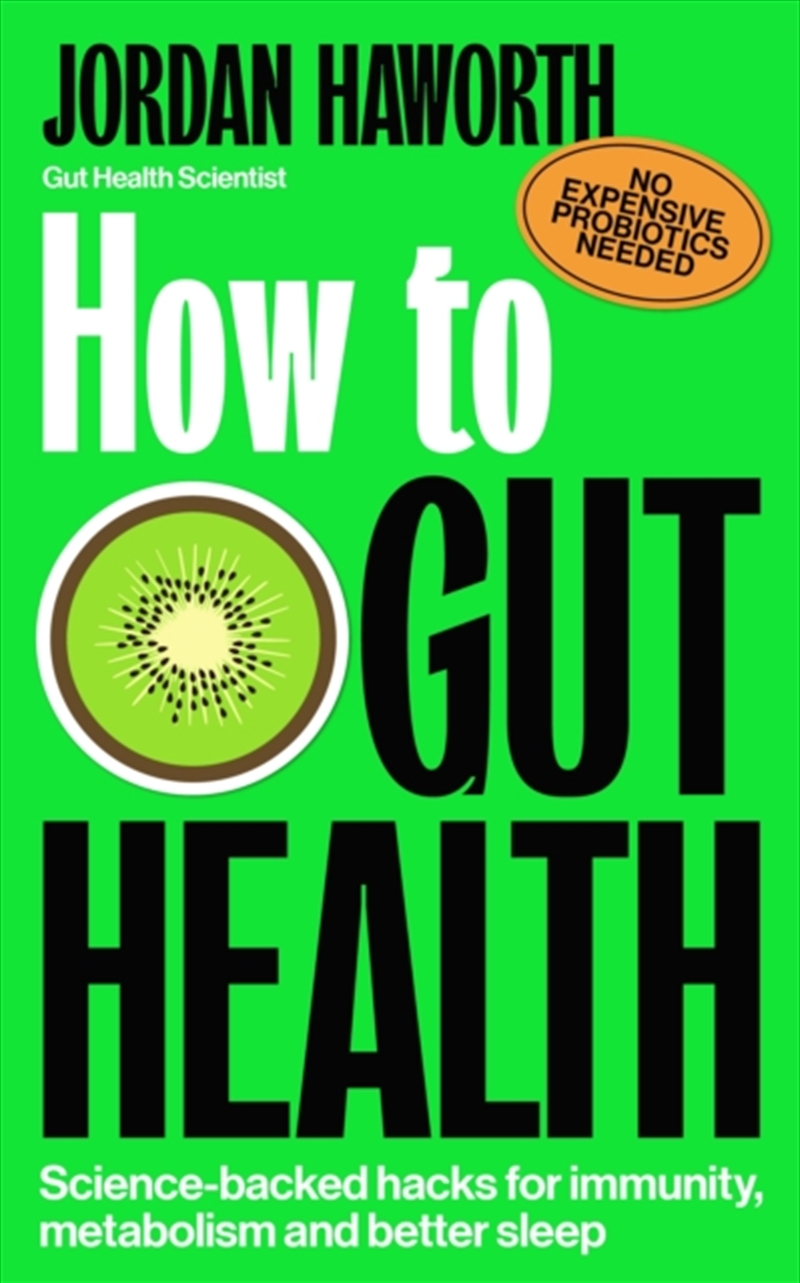 How To Gut Health : Science-Backed Hacks For Immunity, Metabolism And Better Sleep/Product Detail/Fitness, Diet & Weightloss