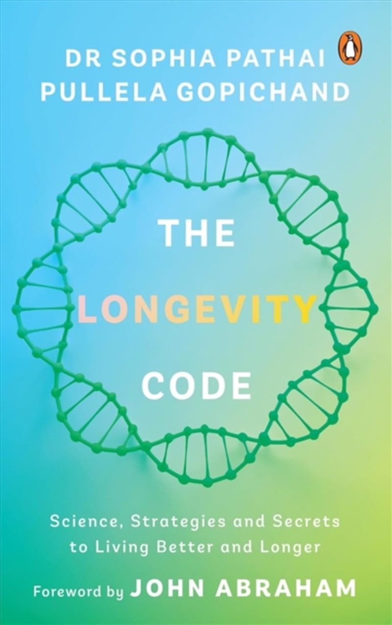 The Longevity Code : Science, Strategies And Secrets To Living Better And Longer/Product Detail/Fitness, Diet & Weightloss