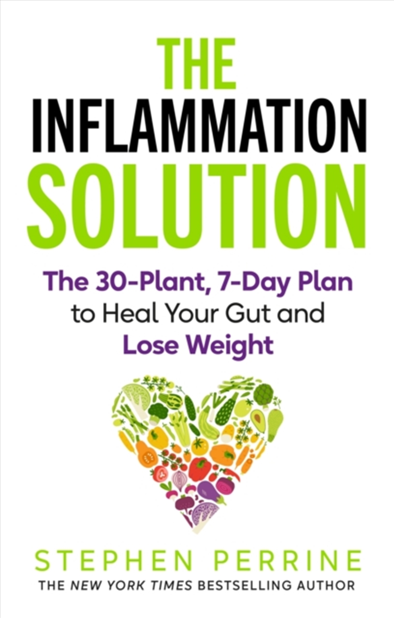 The Inflammation Solution : The 30-Plant, 7-Day Plan To Heal Your Gut And Lose Weight/Product Detail/Fitness, Diet & Weightloss