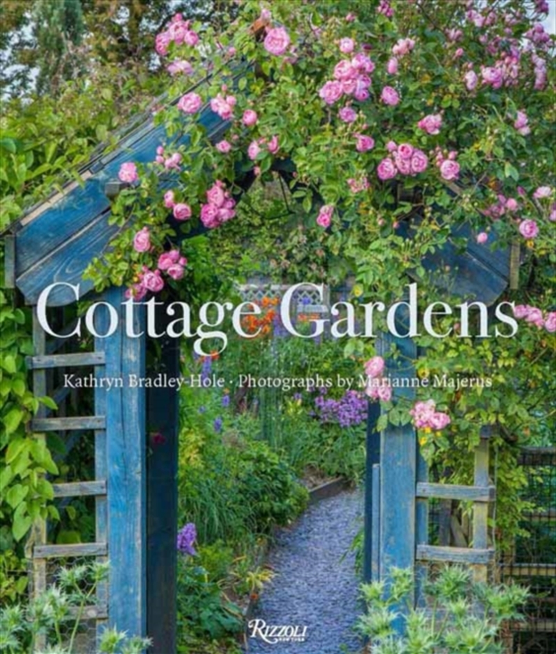 Cottage Gardens : Creating Year-Round Beauty With Flowers, Herbs, Fruits, Edibles, And More/Product Detail/Gardening