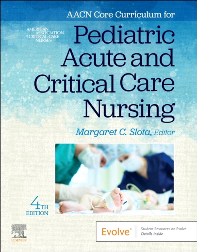 Aacn Core Curriculum For Pediatric Acute And Critical Care Nursing/Product Detail/Healthcare