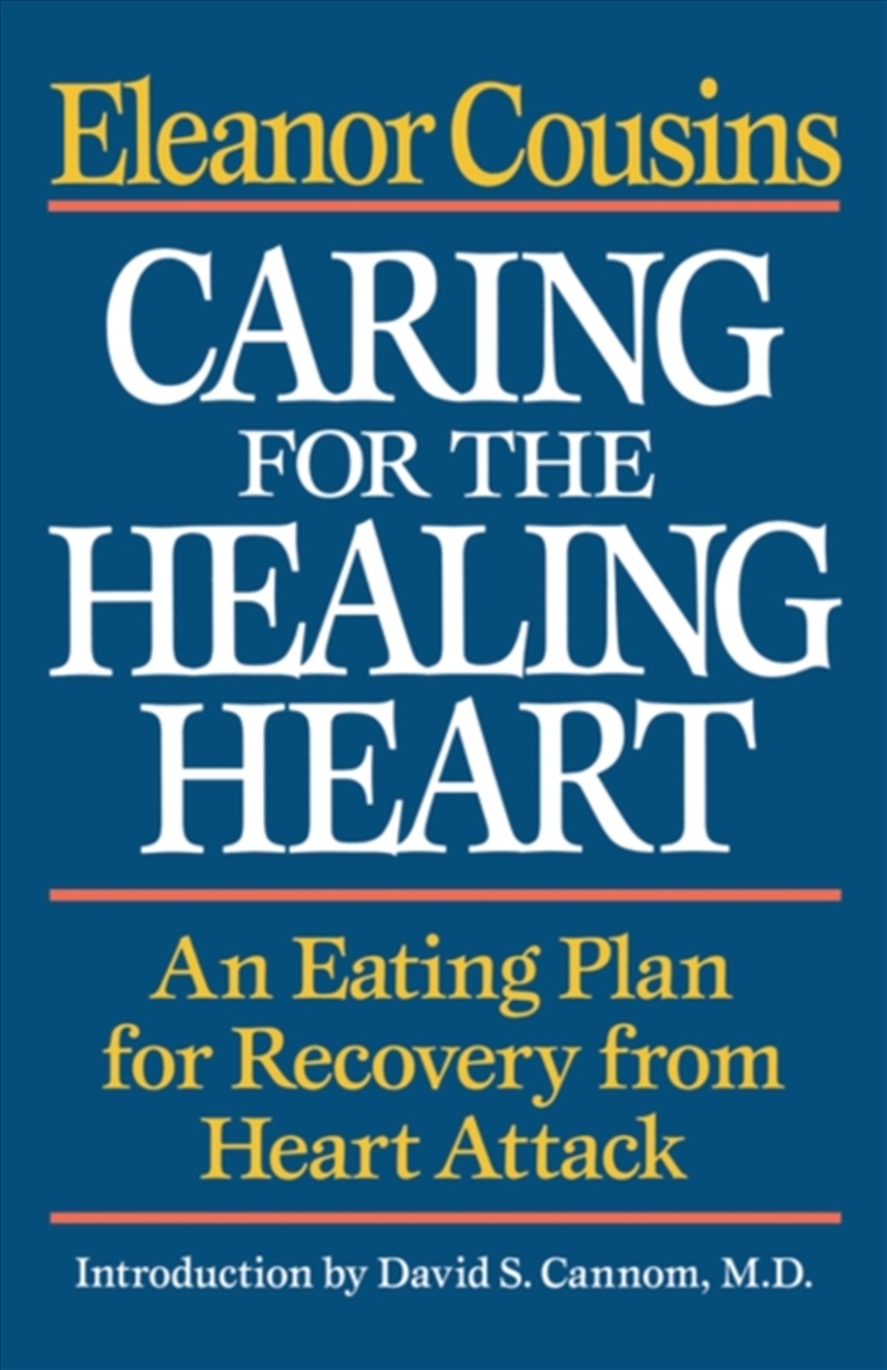 Caring For The Healing Heart : An Eating Plan For Recovery From Heart Attack/Product Detail/Healthcare