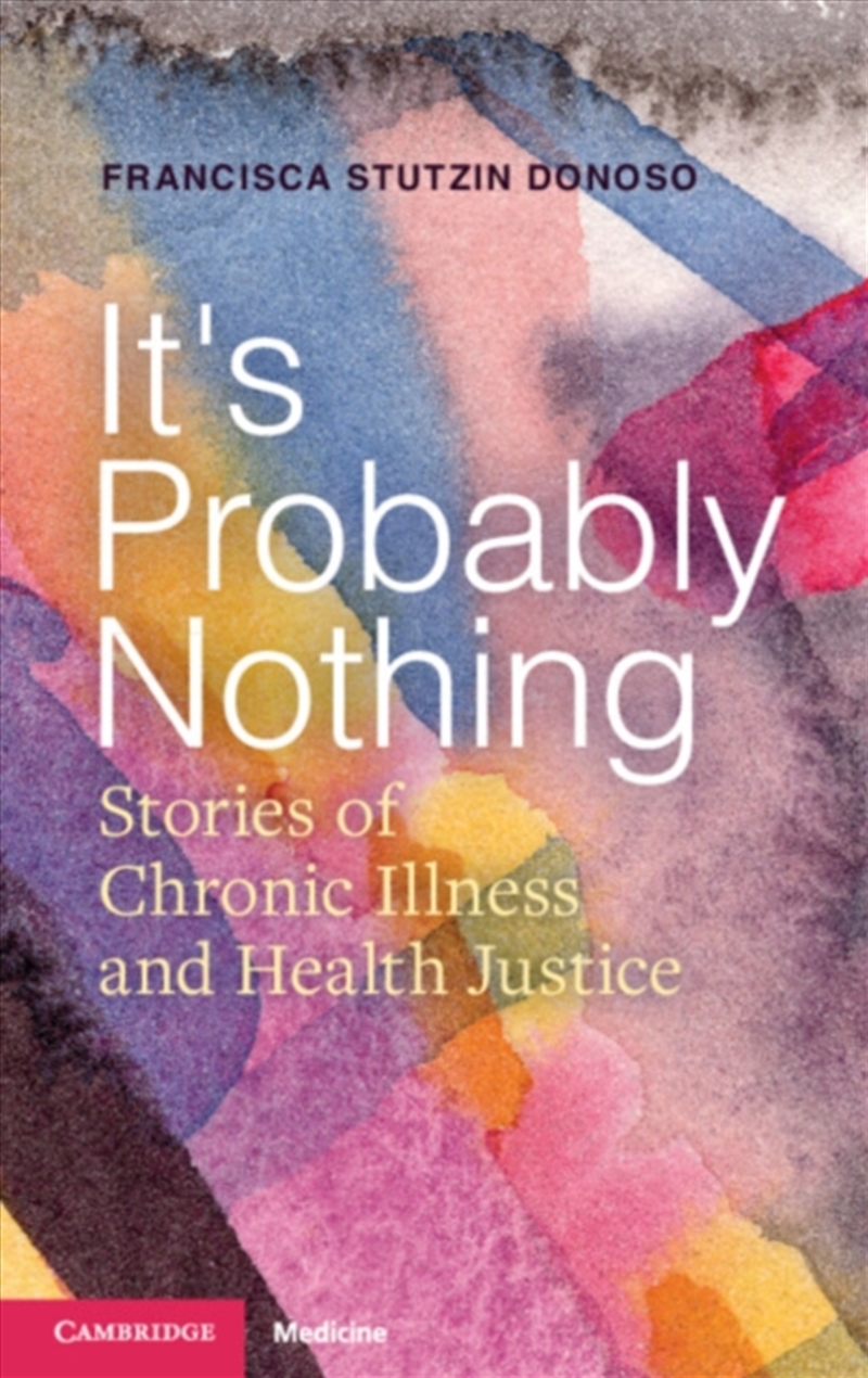 It's Probably Nothing : Stories Of Chronic Illness And Health Justice/Product Detail/Healthcare