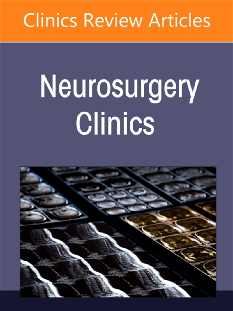 Intramedullary Spinal Cord Tumors, An Issue Of Neurosurgery Clinics Of North America : Volume 37-3/Product Detail/Healthcare
