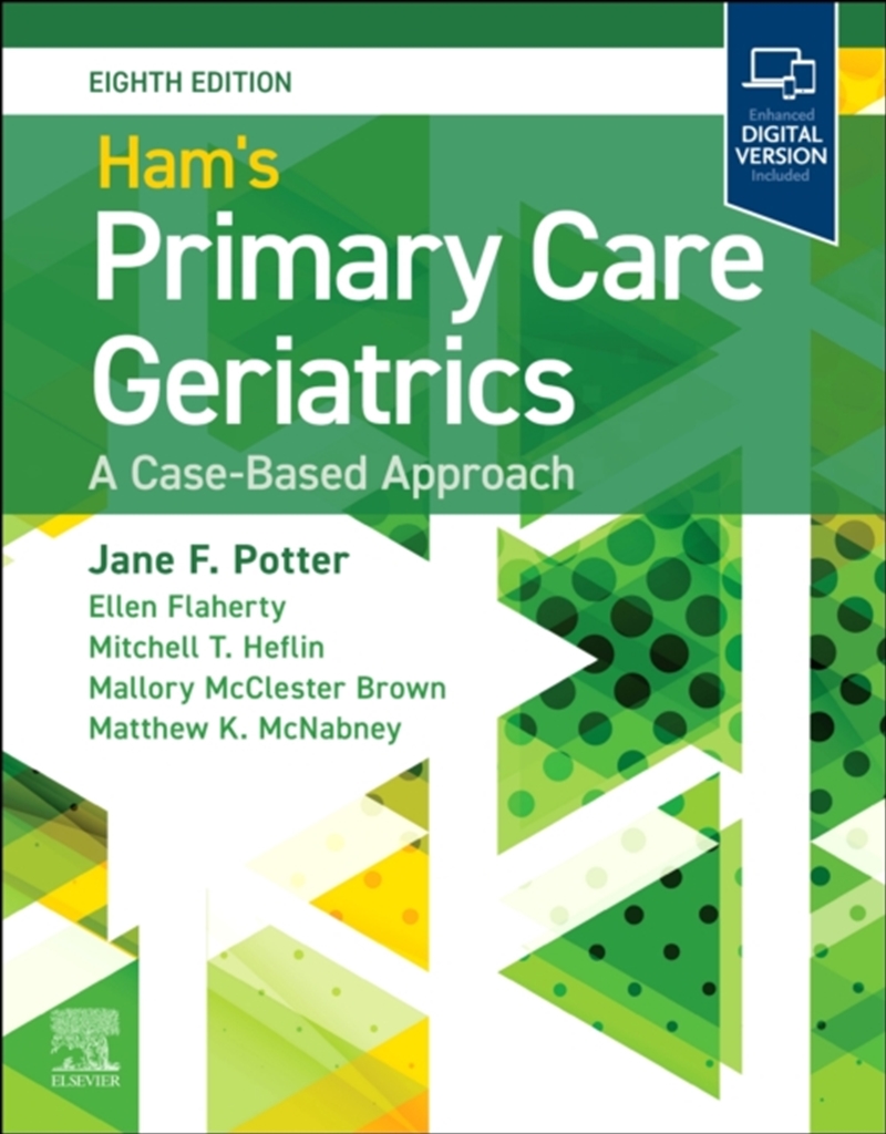 Ham's Primary Care Geriatrics: A Case-Based Approach : A Case-Based Approach/Product Detail/Healthcare