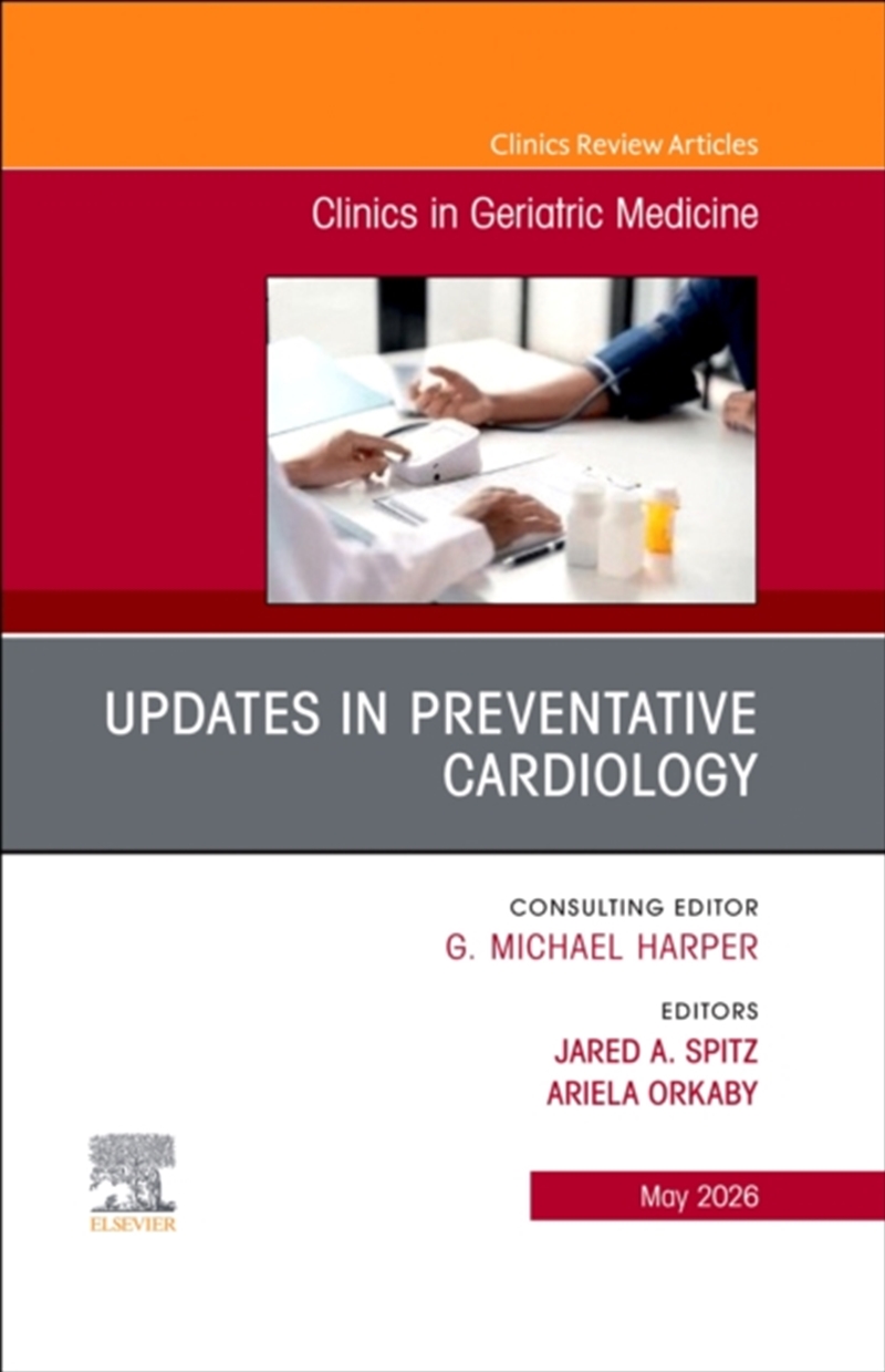 Updates In Preventative Cardiology, An Issue Of Clinics In Geriatric Medicine : Volume 42-2/Product Detail/Healthcare