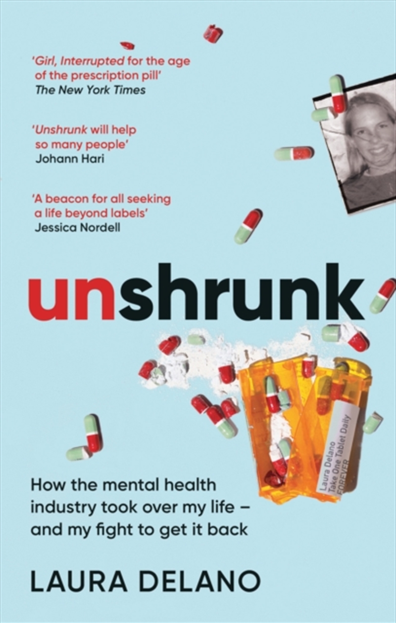 Unshrunk : How The Mental Health Industry Took Over My Life - And My Fight To Get It Back/Product Detail/Healthcare