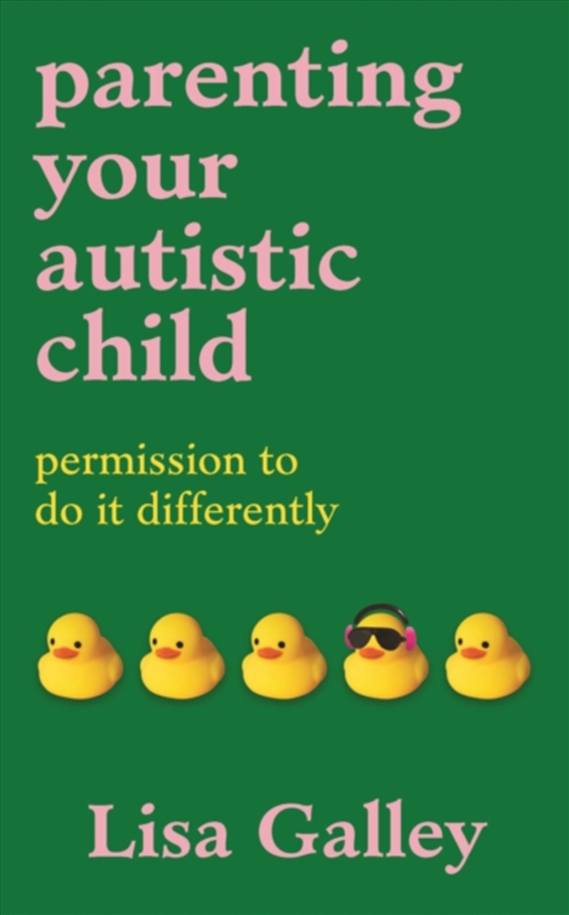 Parenting Your Autistic Child : Permission To Do It Differently/Product Detail/Healthcare