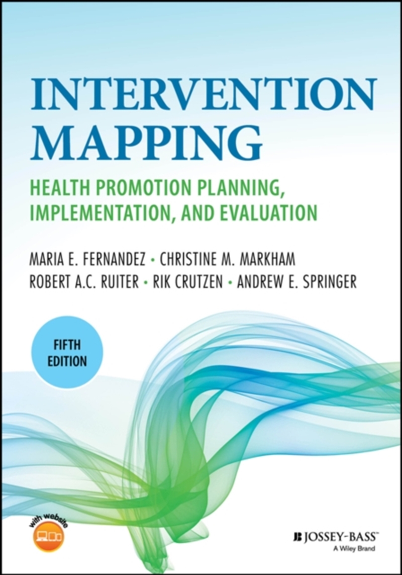Intervention Mapping : Health Promotion Planning, Implementation, And Evaluation/Product Detail/Healthcare