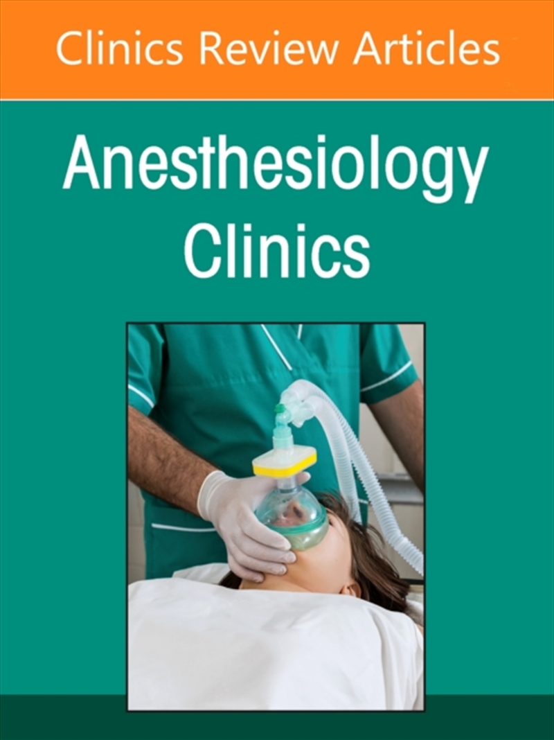 Obstetrical Anesthesia, An Issue Of Anesthesiology Clinics : Volume 44-3/Product Detail/Healthcare