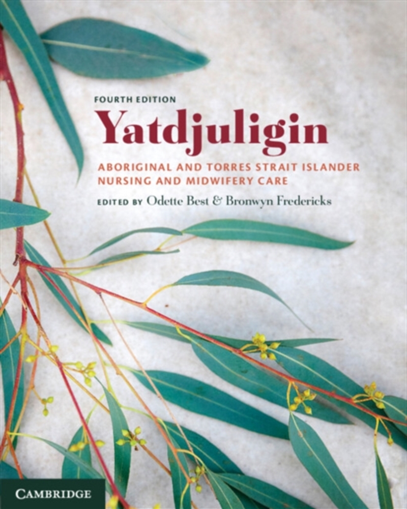 Yatdjuligin : Aboriginal And Torres Strait Islander Nursing And Midwifery Care/Product Detail/Healthcare