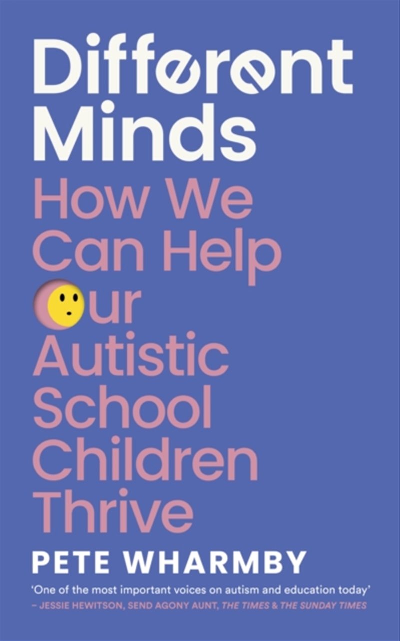 Different Minds : How We Can Help Our Autistic School Children Thrive/Product Detail/Healthcare
