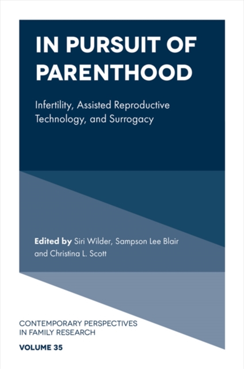 In Pursuit Of Parenthood : Infertility, Assisted Reproductive Technology, And Surrogacy/Product Detail/Healthcare