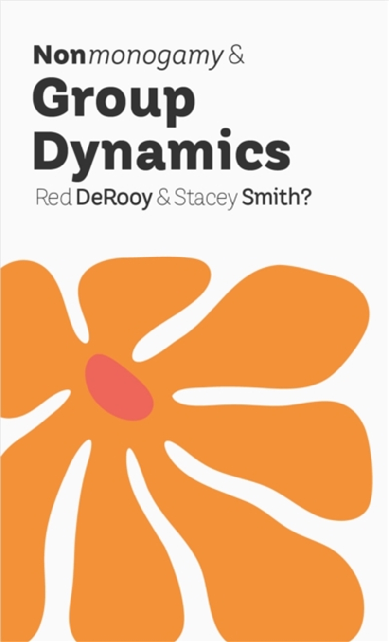 Nonmonogamy And Group Dynamics : A More Than Two Essentials Guide/Product Detail/Healthcare