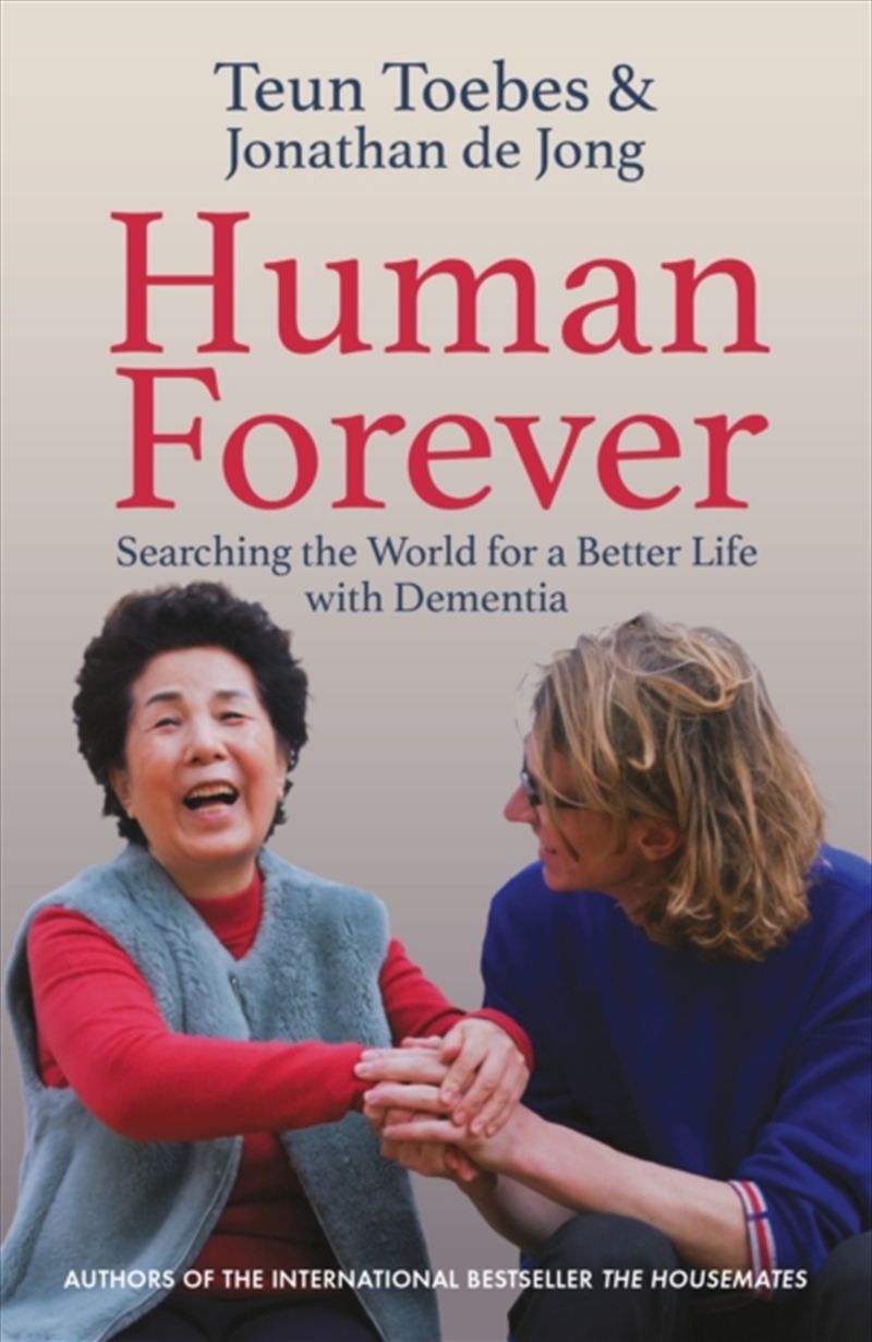 Human Forever : Searching The World For A Better Life With Dementia/Product Detail/Healthcare